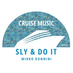 Mirko Donnini – Sly & Do It
