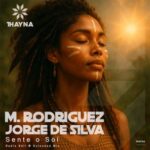 M. Rodriguez, Jorge De Silva – Sente o Sol