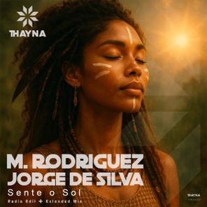M. Rodriguez, Jorge De Silva – Sente o Sol
