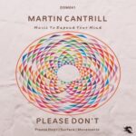 Martin Cantrill – Please Don’t
