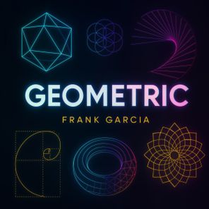 Frank Garcia – Geometric