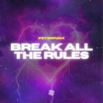PET3RPUNX – Break All The Rules