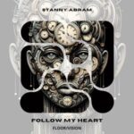 Stanny Abram – Follow My Heart