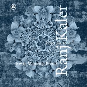 Ranj Kaler, Kevin Manning – Velvet Horizon (Kevin Manning Remix)