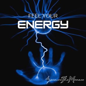 SpeniceTheMenace – Feel Your Energy