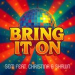 sem – Bring It On