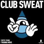 Curtis Young – I Wanna Move