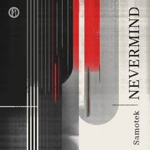 Samotek – Nevermind
