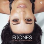B Jones – Song to the Siren