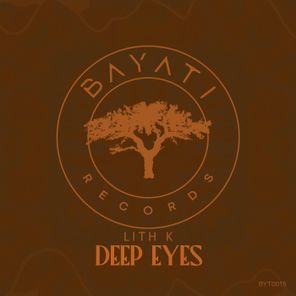 Lith K – Deep Eyes