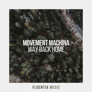 Movement Machina – Way Back Home