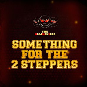 Madman the Greatest, The DigiMunstaz – Something for the 2 Steppers