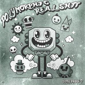 Polymorphic – Real Shit
