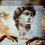 Bert Voorman – Renaissance