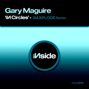 Gary Maguire, I.M.XPLODE - iN Circles 1 Gary Maguire, I.M.XPLODE – iN Circles