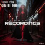 Renegade System – Stay Right There