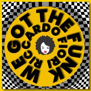 Riccardo Fiori – We Got the Funk (Extended Mix)