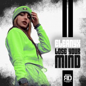 Eleanyx – Lose your mind