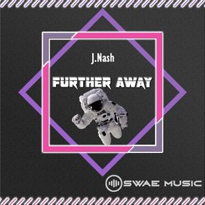 J.Nash – Further Away