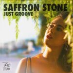 Saffron Stone – Just Groove