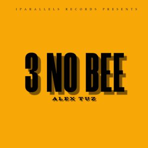 Alex Tuz – 3 No Bee