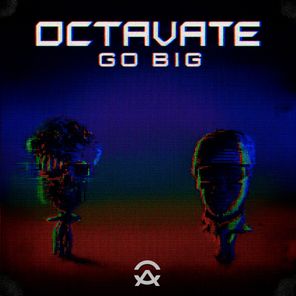 Octavate – Go Big