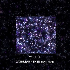 Yousef, Perri – Daybreak / Then