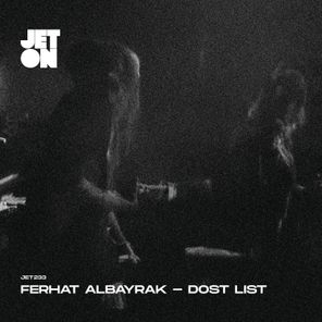 Ferhat Albayrak – Dost List