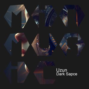 Uzun – Dark Space