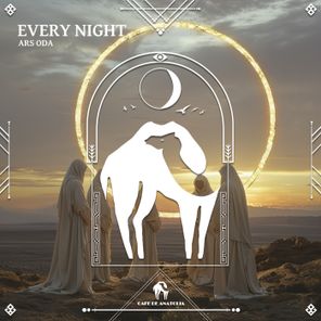 Cafe De Anatolia, Ars Oda – Every Night (Sunset Mix)