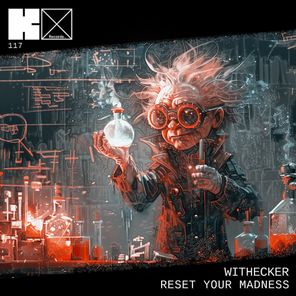 Withecker – Reset Your Madness