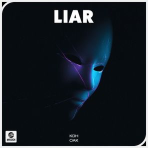 KDH, OAK – Liar