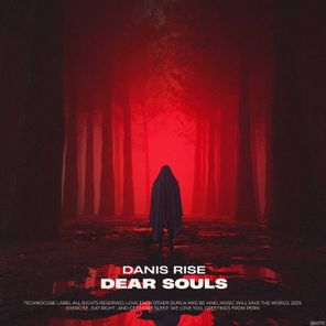 Danis Rise – Dear Souls