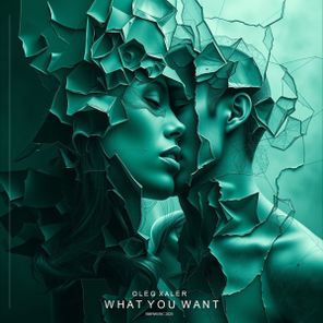 Oleg Xaler - What You Want 1 Oleg Xaler – What You Want