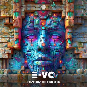 E-VO (Psy) – Order in Chaos