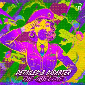 Disaster, Detailed – The Objective