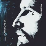 Oliver Ferrer – God’s Love EP