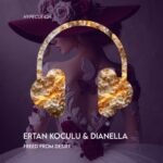 Ertan Koculu, DJ DIANELLA – Freed From Desire