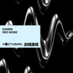 Danem (MX) – Red Noise