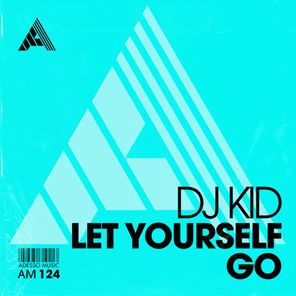 The Siege DJ, NAE (SA) – Let Yourself Go