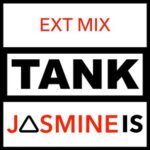JASMINE IS – TANK