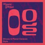Planet Caravan, Dit:eau – Dipla
