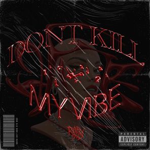 Rob DVS - Don't Kill My Vibe 1 Rob DVS – Don’t Kill My Vibe