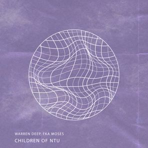 Warren Deep, FKA Moses – Children of Ntu