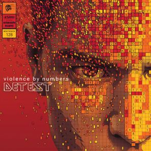 Detest – Violence by Numbers