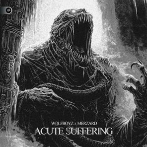 WolfBoyz, Merzard – Acute Suffering