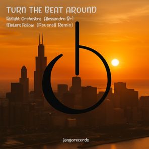 Peverell, Meters Follow – Turn the Beat Around (Peverell Remix)