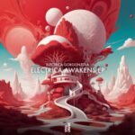 Electrica Gorgonzola – Electrica Awakens EP