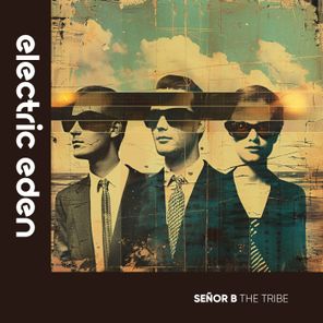 Señor B – The Tribe