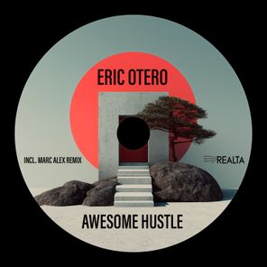Marc Alex, Eric Otero – Awesome Hustle